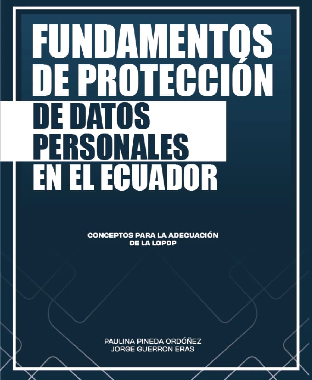Portada del libro Fundamentos de Protección de Datos Personales en el Ecuador